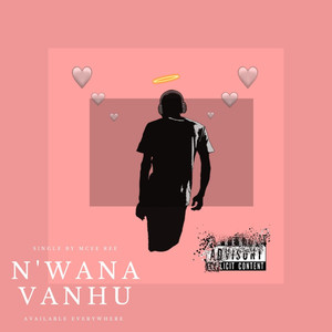 N'wana Vanhu (Explicit)