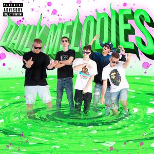 DAILY MELODIES (Explicit)