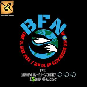 BFN WORLD Broadcasts #5 to #19 (Year 2015 to 2021) [Explicit]