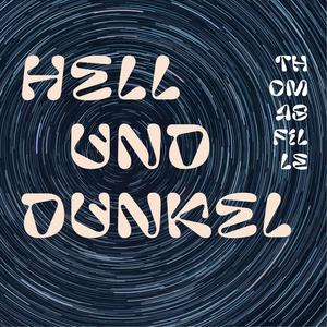 Hell Und Dunkel