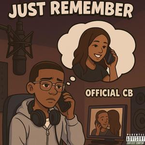 Just Remember (Explicit)