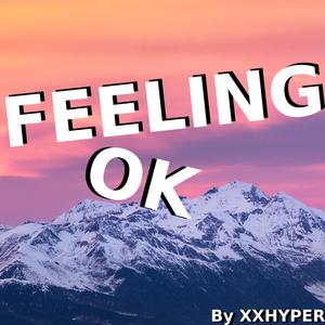 Feeling OK