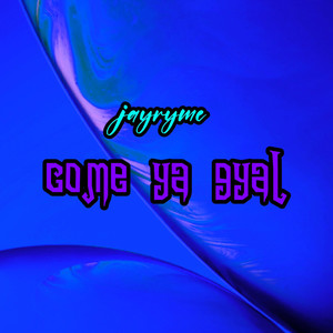 Come Ya Gyal (Explicit)