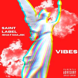 VIBES (feat. Jae.P & Ya Boy Majik) [Explicit]