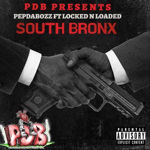 South bronx (feat. locked N loaded) (Explicit)
