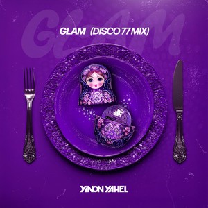 Glam (Disco 77 Mix)