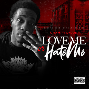 Love Me or Hate Me (Explicit)