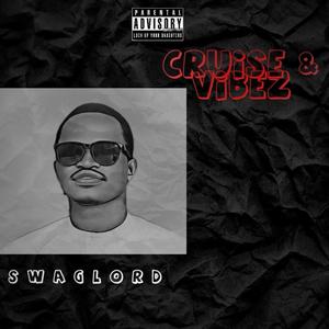 Cruise & Vibez (Explicit)