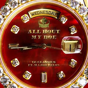 All Bout My Doe(feat. Major Felon)