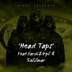 Headtaps (feat. Yardi24pl & 5olilmar) [Explicit]