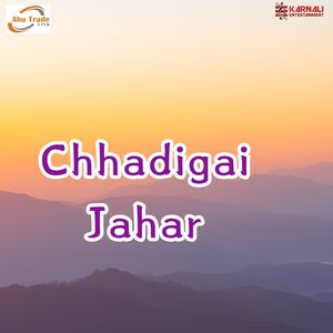 Chhadigai Jahar