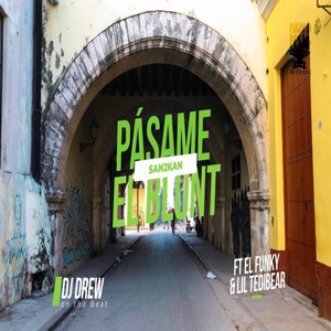 Pásame el Blunt (Explicit)