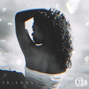 Friends? (Explicit)