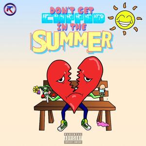 DON'T GET CUFFED IN THE SUMMER (Explicit)