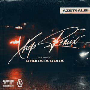Xhep (feat. Dhurata Dora) (Remix|Explicit)