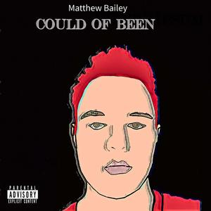 Could of been (Explicit)