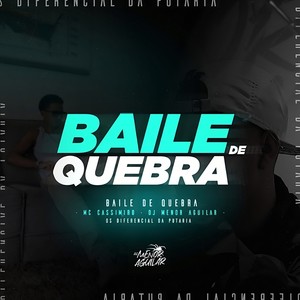 BAILE DE QUEBRA