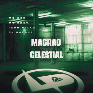 Magrão Celestial (Explicit)