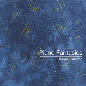 Piano Fantasies