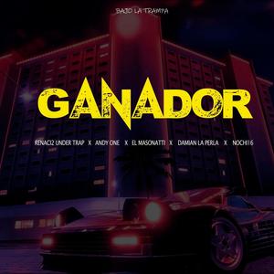 GANADOR (feat. EL MASONATTI, ANDY ONE, DAMIAN LA PERLA & NOCHI16)