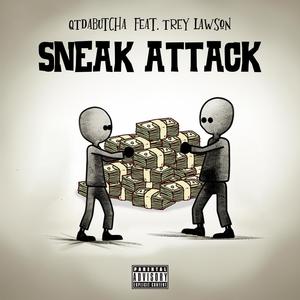 Sneak Attack (feat. Trey Lawson) (Explicit)