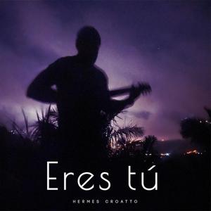 Eres Tú