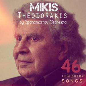 46 Legendary Songs: Mikis Theodorakis by Spanomarkou Orchestra