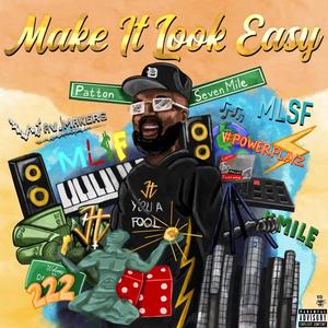 Make It Look Easy (Explicit)