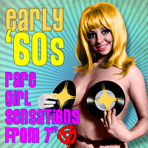 Early '60s Rare Girl Sensations From 7"