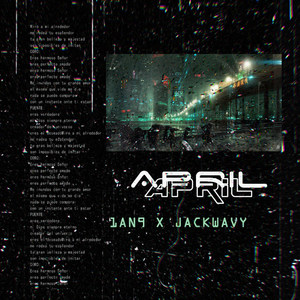 APRIL (PROD. JACKWAVY & 1AN9)