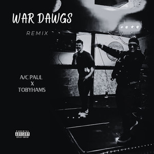 War Dawgs (TobyHams Version|Explicit)