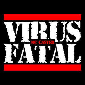 Virus Fatal (Explicit)