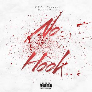 No Hook (feat. Jmekail & Spinn4cam) (Explicit)