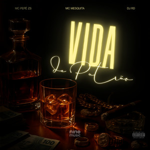 Vida De Patrão (Explicit)