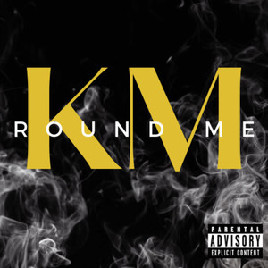 Round Me (Explicit)