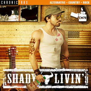 Songs For Shady Living (Explicit)