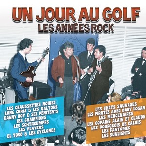 Un Jour Au Golf (Les Années Rock)