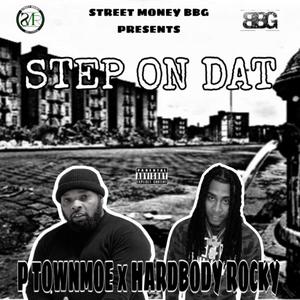 STEP ON DAT (feat. HARDBODY ROCKY) [Explicit]