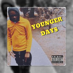 Younger Days (Explicit)