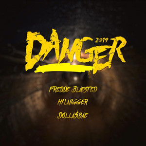 Danger 2019 (Explicit)