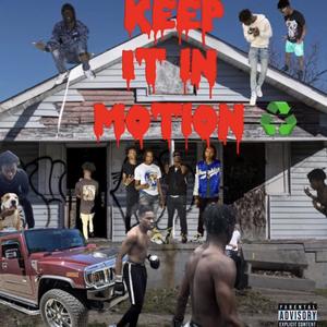 Keep It In Motion (Explicit)