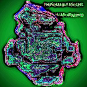 Freshness Is A Mindset (Explicit)