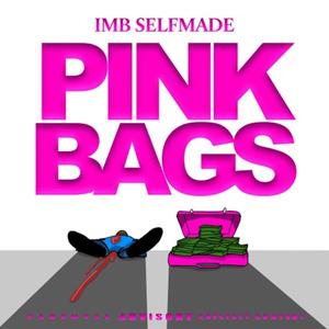 Pink Bags (Explicit)