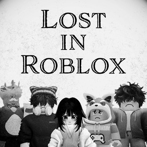 Lost in Roblox