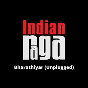 Bharathiyar - Bageshree - Rupakam Tala (Unplugged)