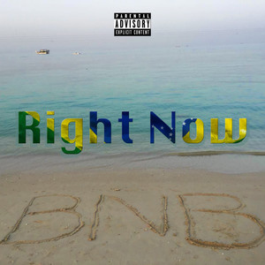 Right Now (Explicit)