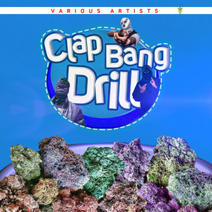 Clap Bang Drill (Explicit)