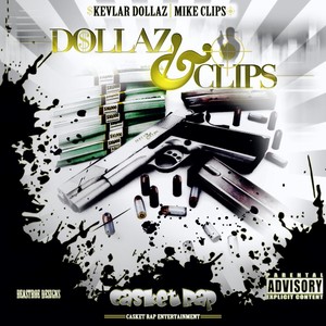Dollaz and Clips