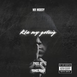 KLA MY GETUIG (feat. Mr Moody|Explicit)