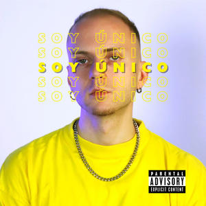 SOY ÚNICO (Explicit)